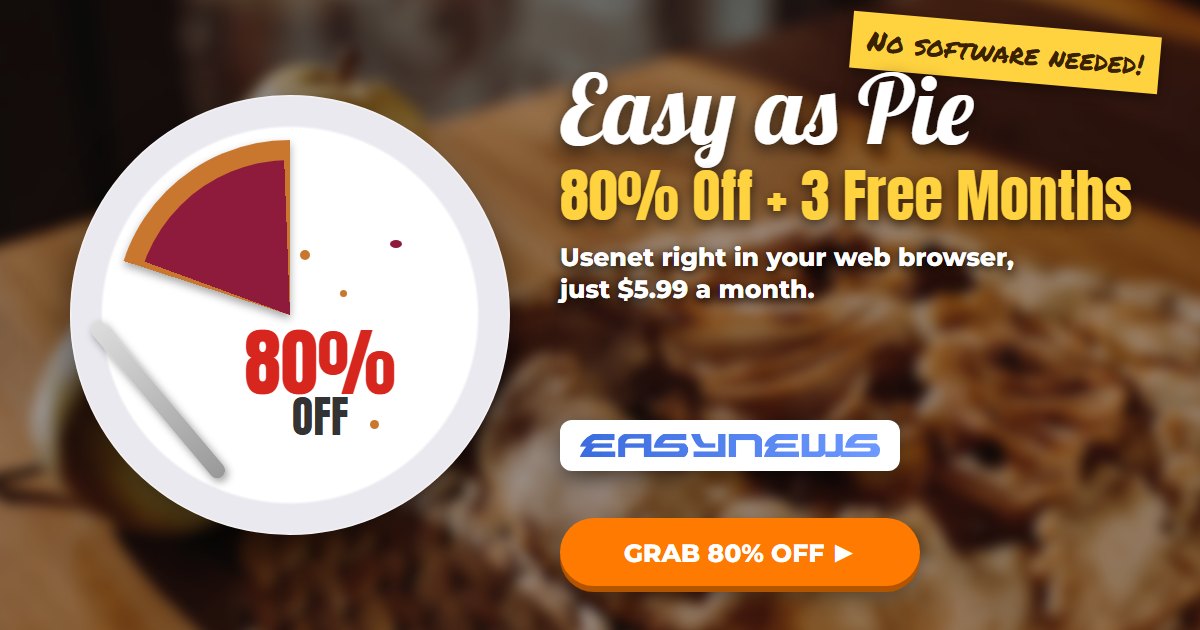 Easynews review banner, easy as pie, 80% off plus 3 free months, Usenet in your web browser for $5.99 a month