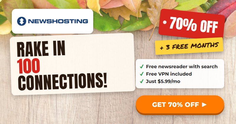 Newshosting banner, rake in 100 connections at 70% off plus 3 free months