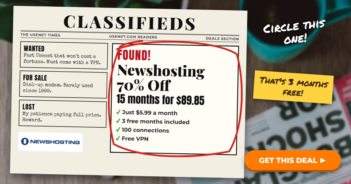 Newshosting deal classified ad banner, found Newshosting 70% off, 15 months for $89.85 with 3 free months, 100 connections and a free VPN